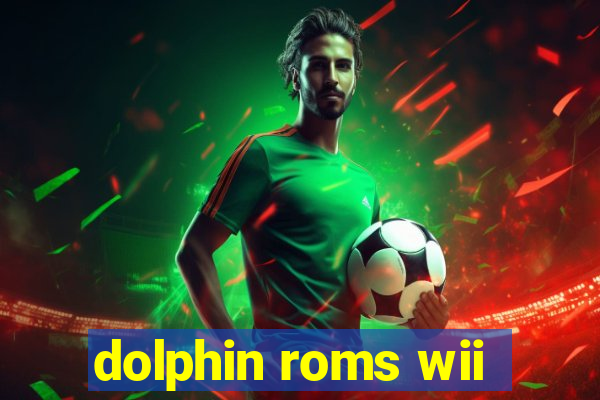 dolphin roms wii